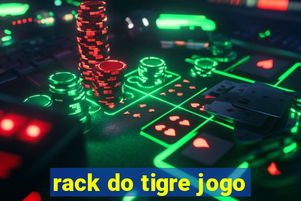 rack do tigre jogo